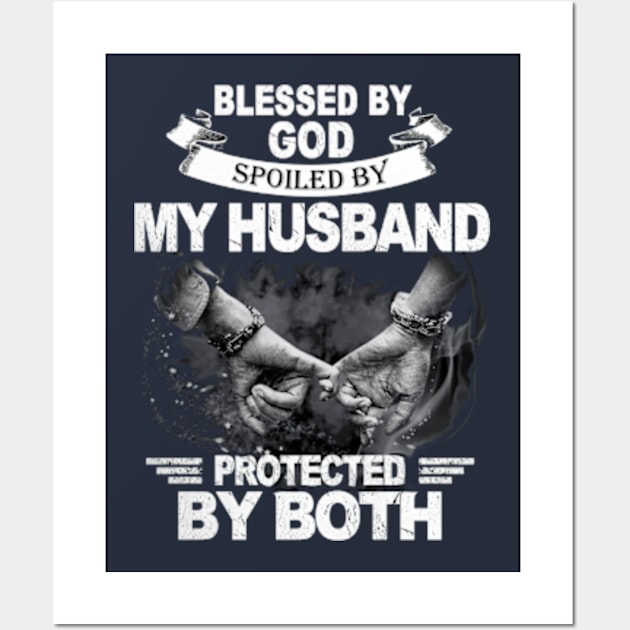 Blessed By God Soiled By My Husband Protected By Both Wall Art by Distefano